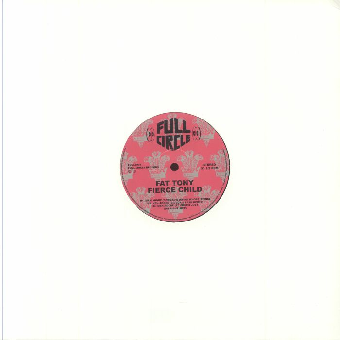 Fat Tony Fierce Child – Men Adore (12", Full Circle, 2025) Back Cover
