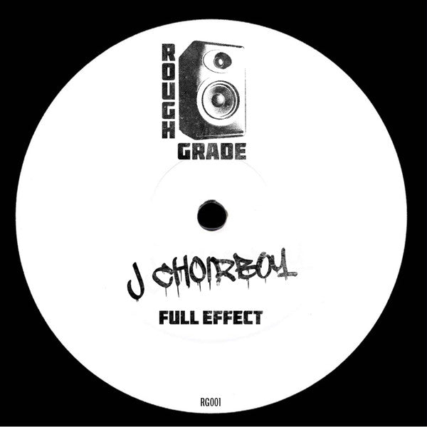 J Choirboy – Full Effect (12", Rough Grade, 2017) Front Cover