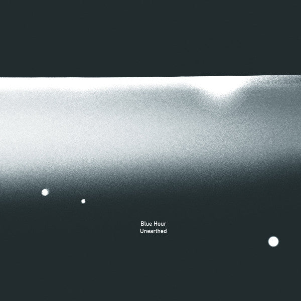 Blue Hour – Unearthed (12", Blue Hour, 2016) Front Cover