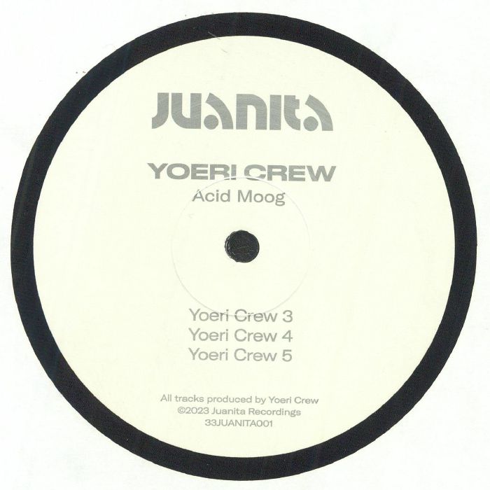 Yoeri Crew – Acid Moog (12", Juanita Recordings, 2023) Back Cover
