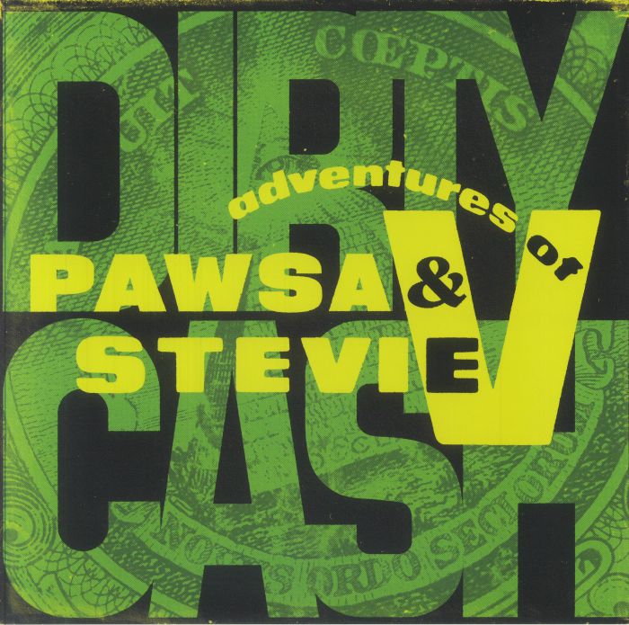 PAWSA & Adventures of Stevie V - Dirty Cash (Money Talks) (12") (Green)