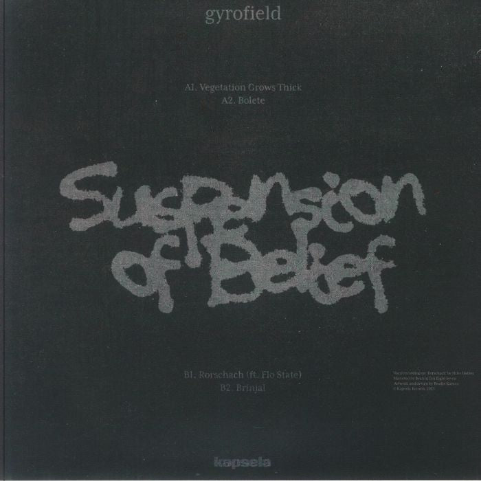 gyrofield – Suspension Of Belief (12", Kapsela, 2025) Back Cover