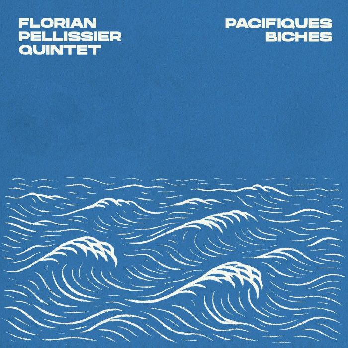 Florian Pellissier Quintet – Pacifiques Biches (LP, Hot Casa Records, 2025) Front Cover