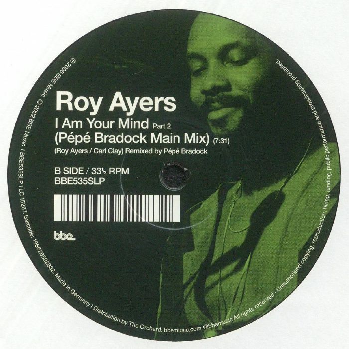 Roy Ayers – Reaching For The Highest Pleasure / I Am Your Mind Part 2 (Pépé Bradock Main Mix) (10", BBE, 2022) Back Cover