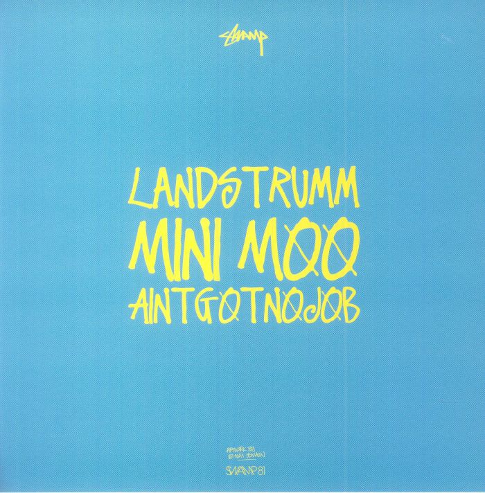 Neil Landstrumm – Minimoo / Aintgotnojob (7", Swamp 81, 2023) Back Cover