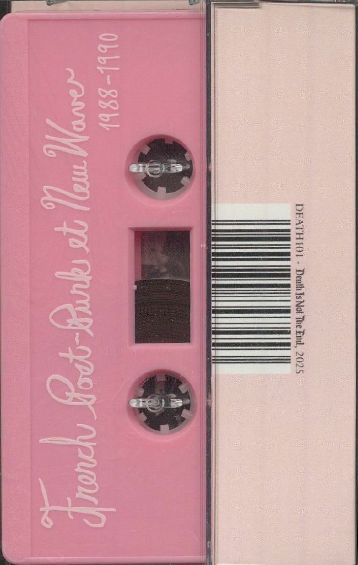 Various – French Post-Punk & New Wave: 1988-1990 (Cassette, Death Is Not The End, 2025) Back Cover