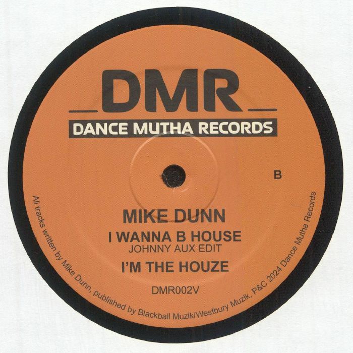 Mike Dunn - I Wanna B House (12")