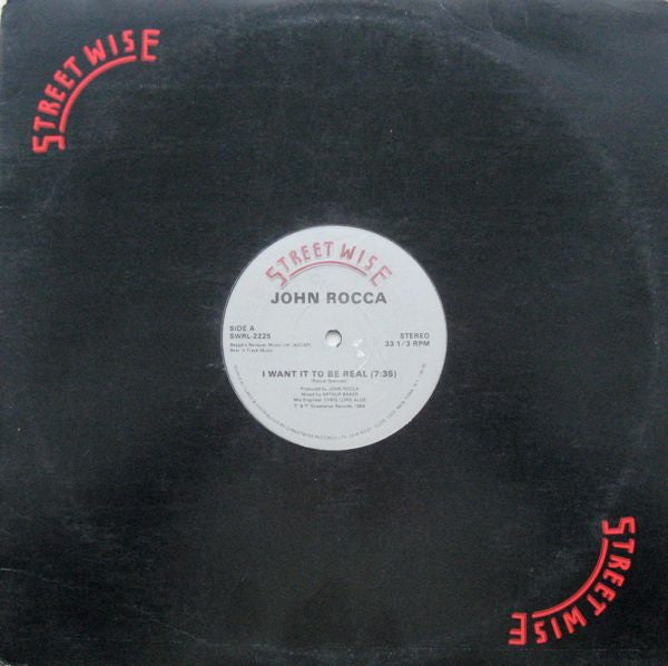 John Rocca – I Want It To Be Real (12", Generic Cover, Streetwise, 1984) Image 3