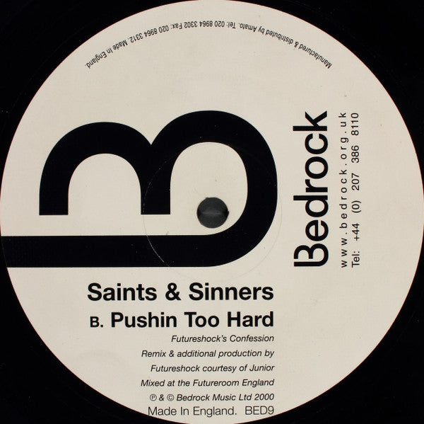Saints & Sinners – Pushin Too Hard (12", Bedrock Records, 2000) Image 3