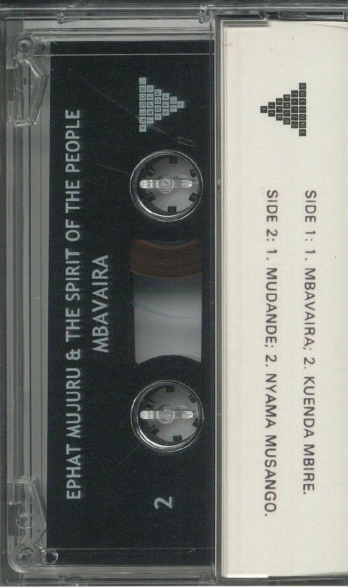 Ephat Mujuru & The Spirit Of The People – Mbavaira (Cassette, Awesome Tapes From Africa, 2021) Back Cover