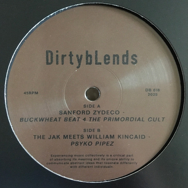 Sanford Zydeco The Jak William Kincaid – Buckwheat Beat 4 The Primordial Cult / Psycho Pipez (12", Dirty Blends, 2025) Front Cover