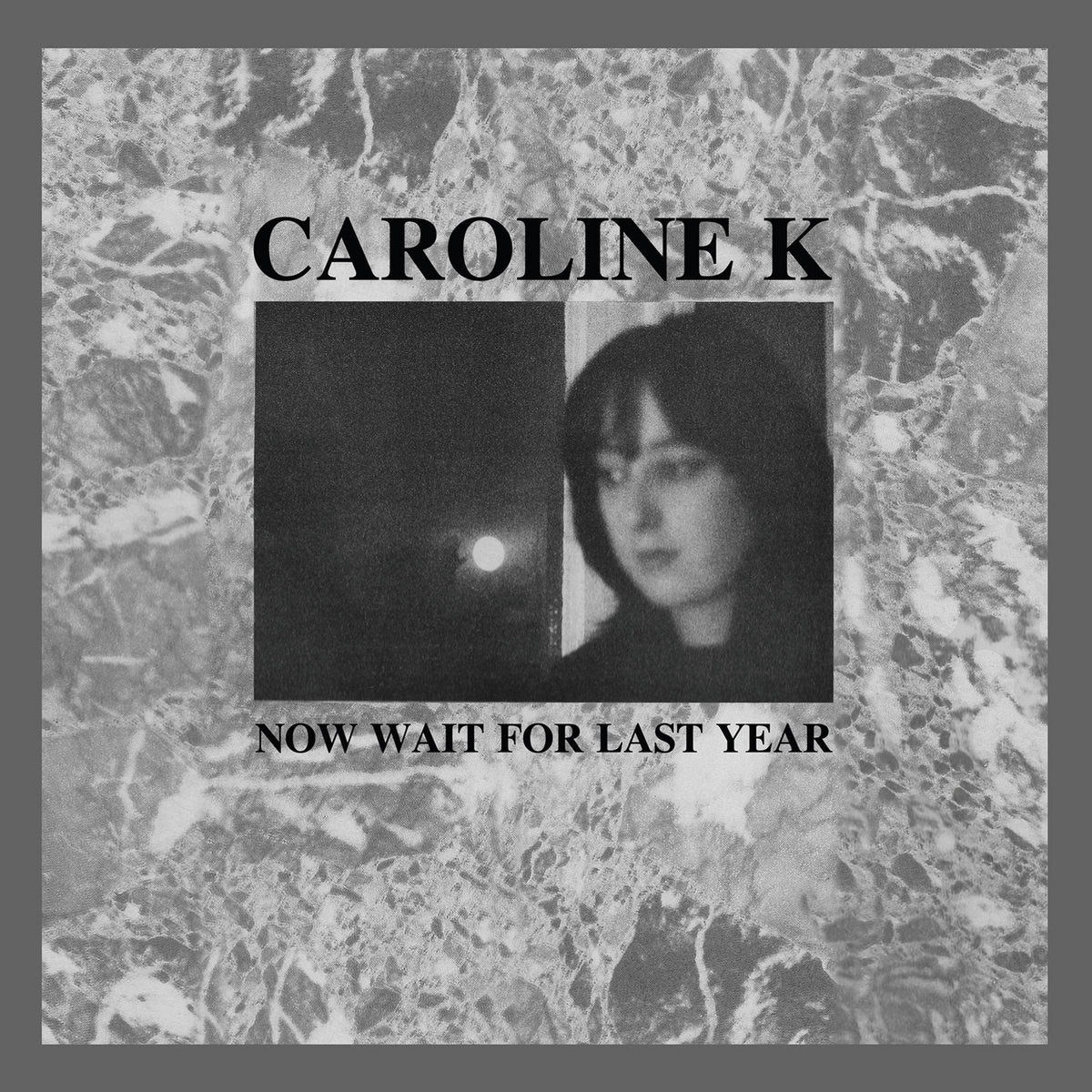 Caroline K – Now Wait For Last Year (LP, Mannequin, 2024) Front Cover