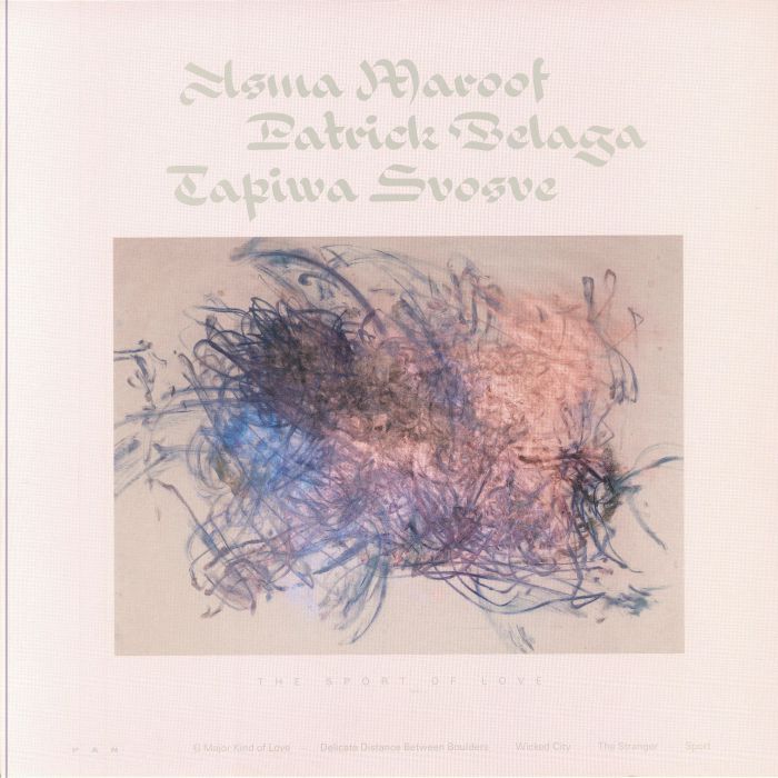Asma Maroof, Patrick Belaga, Tapiwa Svosve - The Sport Of Love (LP)