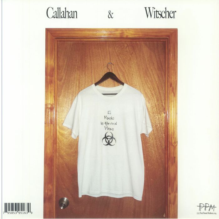 Callahan & Witscher – Think Differently (LP, Post Present Medium, 2024) Back Cover