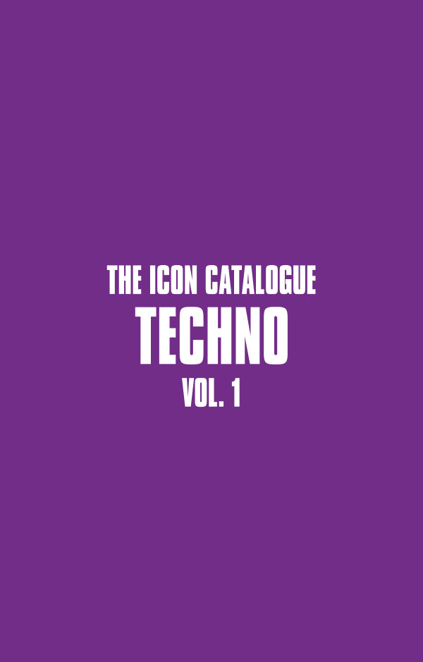The Icon Catalogue – Techno Vol.1 (Magazine, Velocity Press) Front Cover