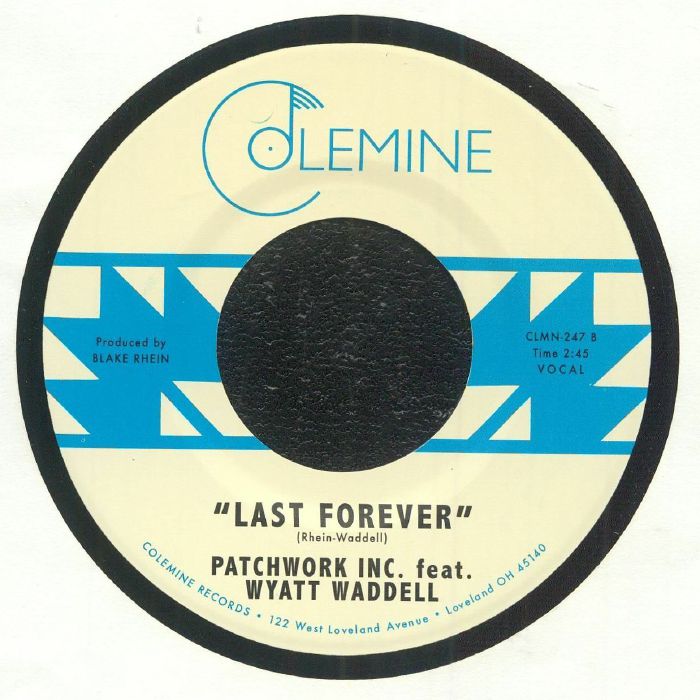 Patchwork Inc. Taylor Williams Wyatt Waddell – Whatever Makes You Happy / Last Forever (7", Colemine Records, 2025) Back Cover