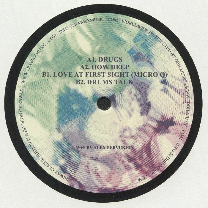 Alex Pervukhin – Drugs EP (12", Rawax, 2021) Back Cover