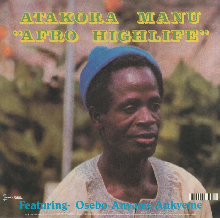 Atakora Manu – Omintiminim / Afro Highlife (LP+LP, BBE, 2021) Back Cover