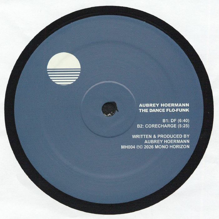 Aubrey Hoermann – The Dance Flo-Funk (12", Mono Horizon, 2026) Back Cover