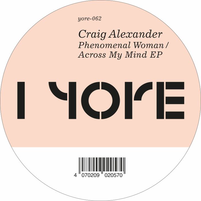 Craig Alexander – Phenomenal Woman / Across My Mind (12", Yore Records, 2026) Front Cover