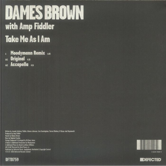 Dames Brown With Amp Fiddler – Take Me As I Am (Moodymann Remix) (12", Defected, 2026) Back Cover
