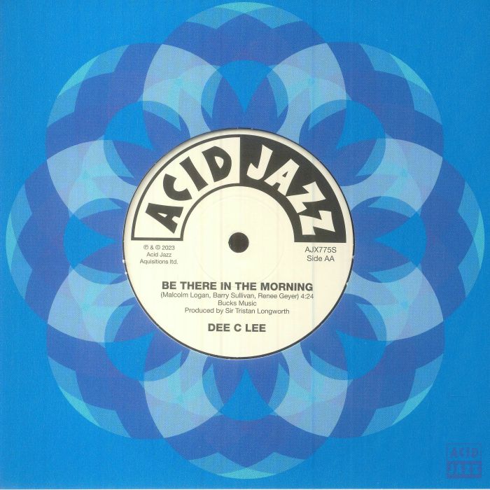 Dee C Lee – Don't Forget About Love / Be There In The Morning (7", Acid Jazz, 2023) Back Cover