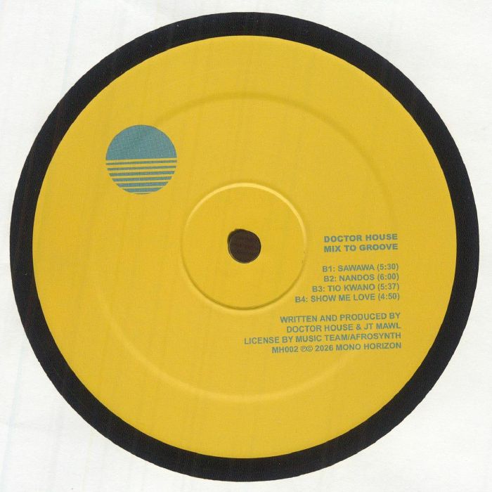 Doctor House – Mix To Groove (LP, Mono Horizon, 2026) Back Cover