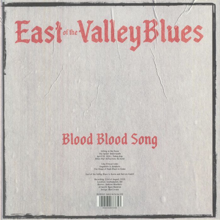 East Of The Valley Blues – Blood Blood Song (LP, Death Is Not The End, 2026) Back Cover