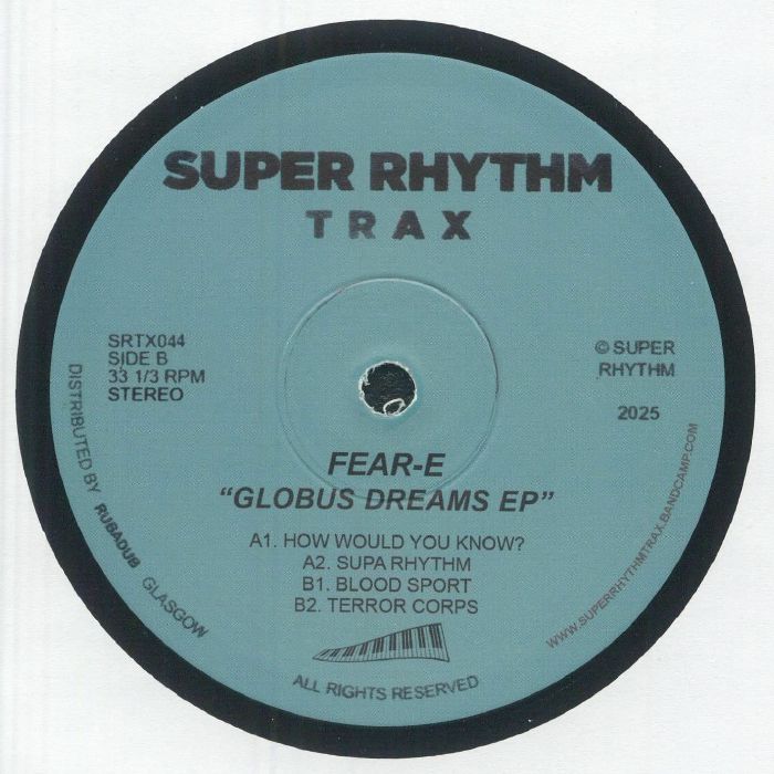 Fear-E – Globus Dreams (12", Super Rhythm Trax, 2025) Back Cover