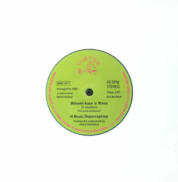 H Music Deperception – Minami-kaze α Wave = 南風 α ウェイヴ (7", Clear Green, EM Custom, 2025) back cover