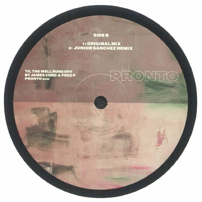 James Curd & Fred P. – Till The Well Runs Dry (12", Pronto, 2025) back cover