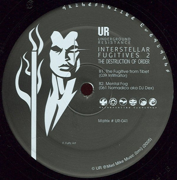 Various – Interstellar Fugitives 2 (The Destruction Of Order) (12", Underground Resistance, 2006) Back Cover