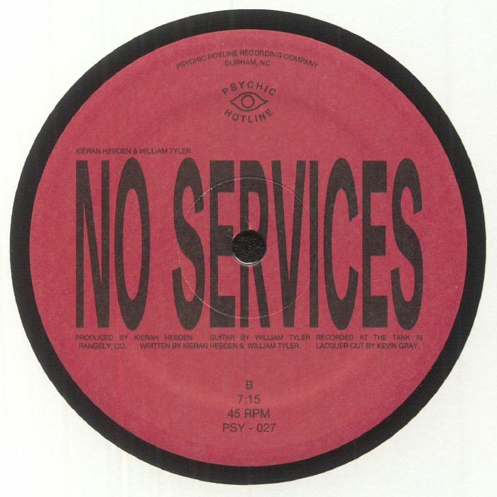 Kieran Hebden & William Tyler – Darkness, Darkness / No Services (12", Psychic Hotline Single Series, 2023) Back Cover