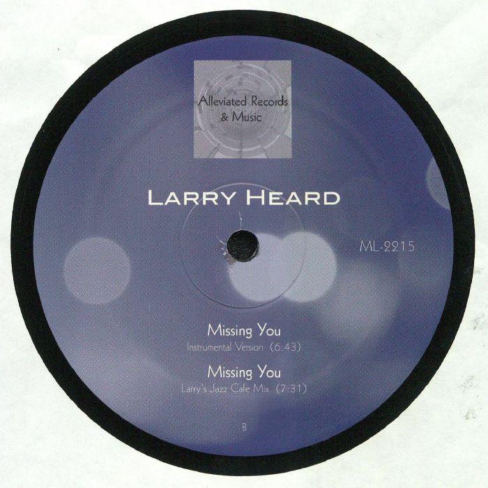 Larry Heard – Missing You (12", Alleviated Records, 2010) Back Cover
