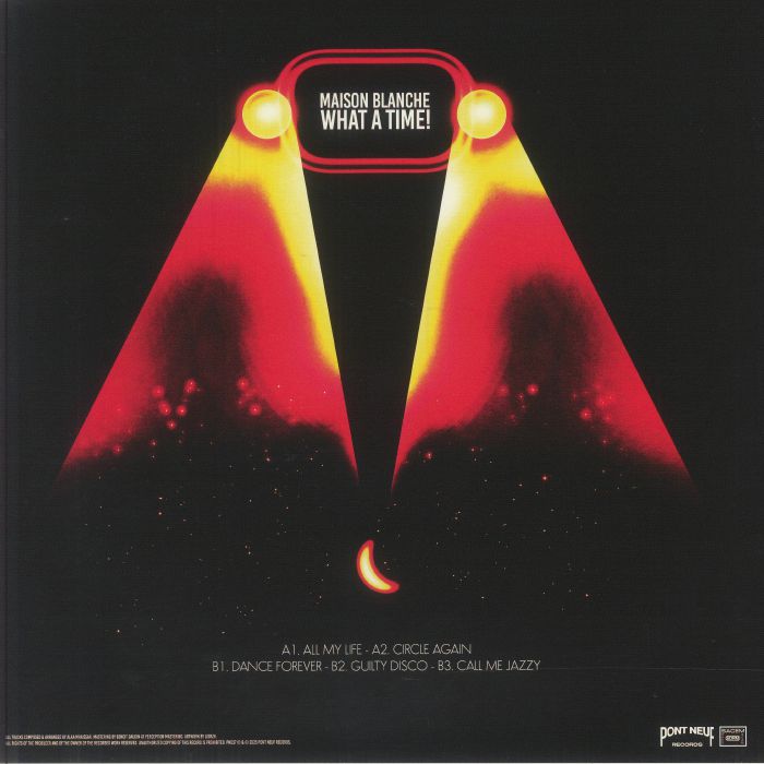 Maison Blanche – What A Time! (12", Pont Neuf Records, 2025) back cover