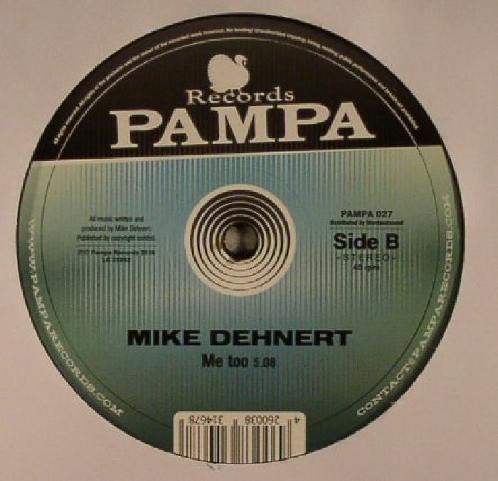 Mike Dehnert – How Close To Be / Me Too (12", Pampa Records, 2016) Back Cover