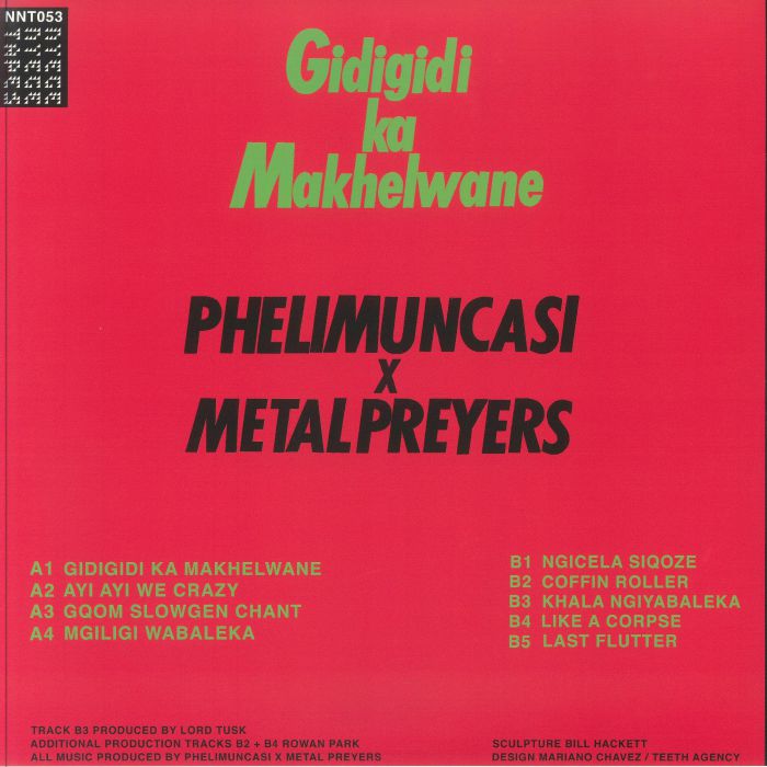 Phelimuncasi & Metal Preyers – Izigqinamba (LP, Nyege Nyege Tapes, 2024) Back Cover