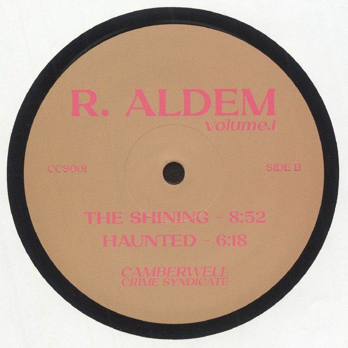 R. Aldem – Volume 1 (12", Camberwell Crime Syndicate, 2025) Back Cover