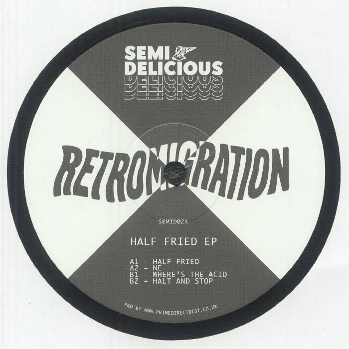 Retromigration – Half Fried EP (12", Semi Delicious, 2025) back cover
