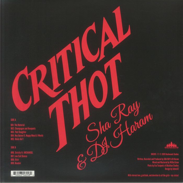 Sha Ray , DJ Haram – Critrical Thot (LP, Backwoodz Studioz, 2026) Back Cover