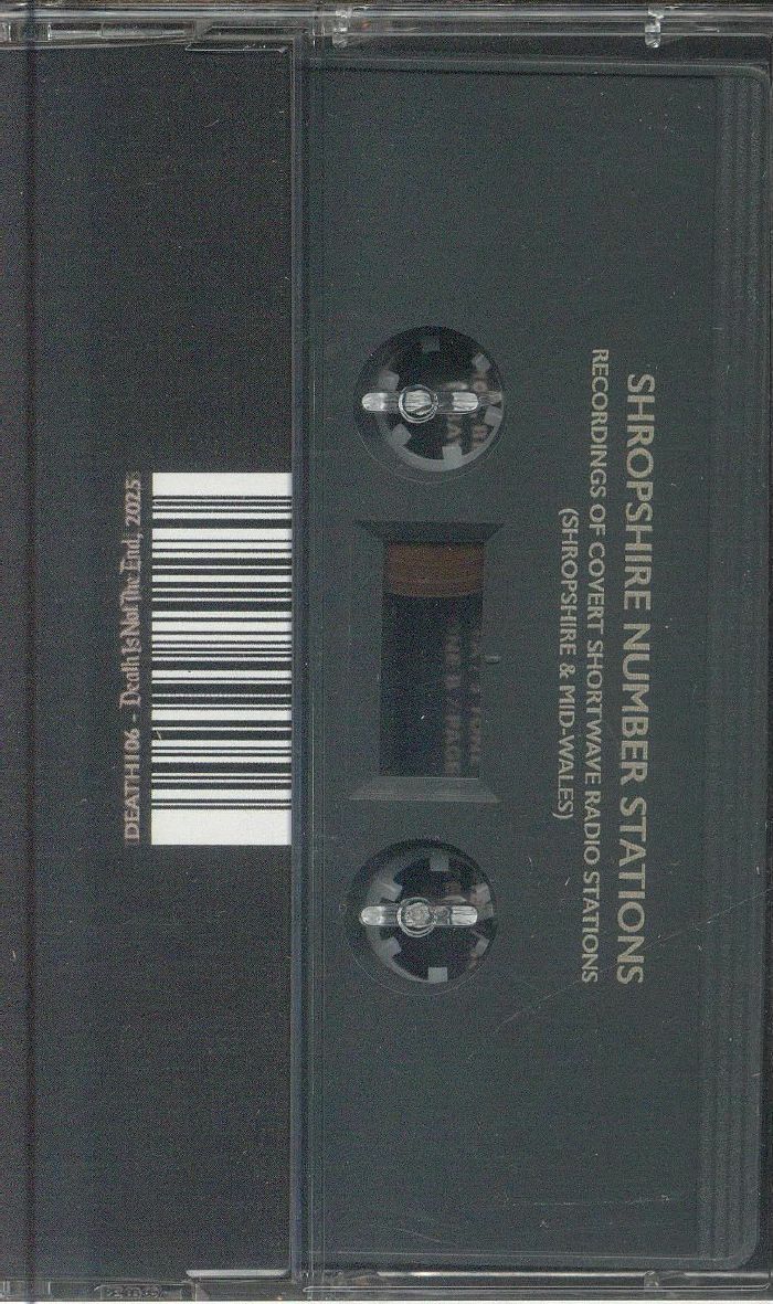 Shropshire Number Stations – Recordings of Covert Shortwave Radio Stations (Shropshire & Mid-Wales) (Cassette, Death Is Not The End, 2025) Back Cover