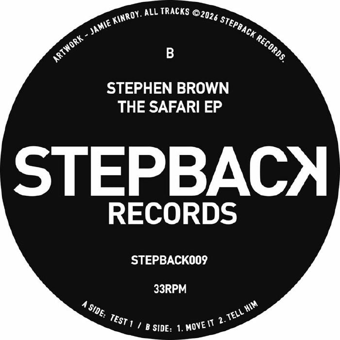 Stephen Brown – The Safari EP (12", Stepback Records, 2026) Back Cover