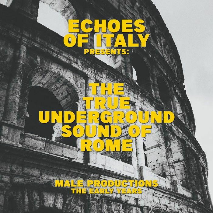 The True Underground Sound Of Rome – Echoes Of Italy Presents: The True Underground Sound Of Rome (2xLP, Jungle Fantasy Records, 2026) Front Cover
