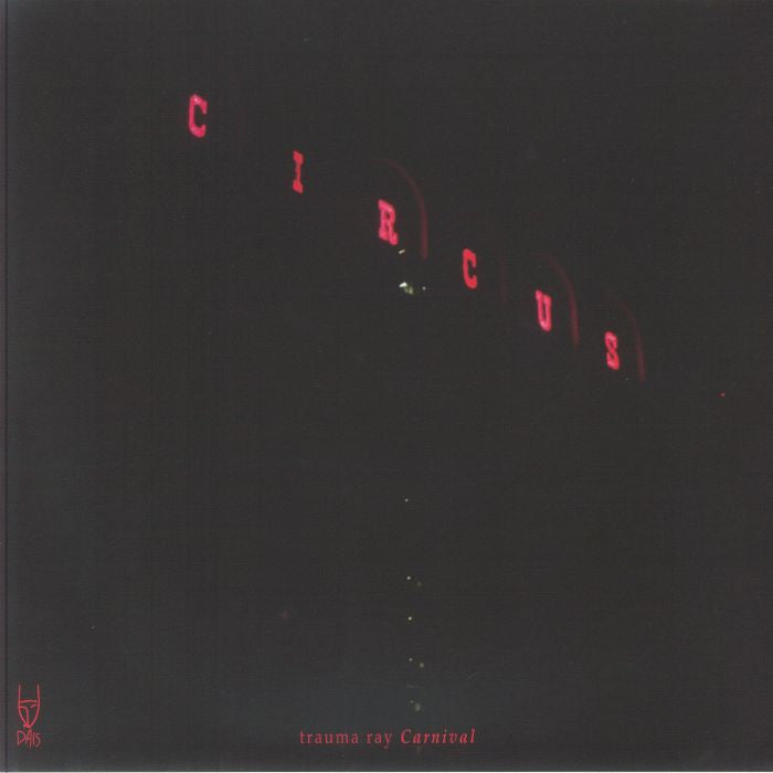 Trauma Ray – Carnival EP (LP, Cloudy Red Ep, Dais, 2026) Back Cover