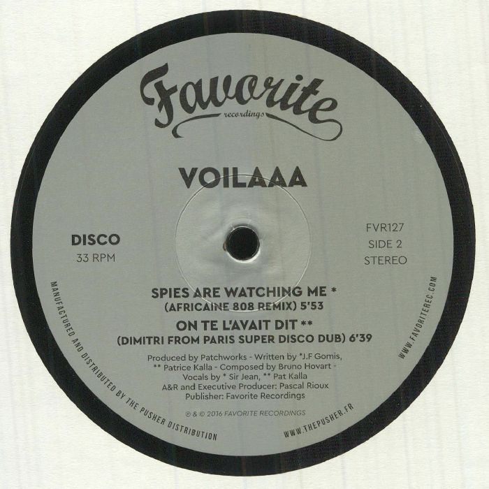 Voilaaa – On Te L’Avait Dit / Spies Are Watching Me (Remixes) (12", Favorite Recordings, 2016) Back Cover