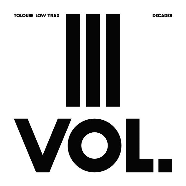Tolouse Low Trax – Decades Vol.III (12", Antinote, 2017) Front Cover