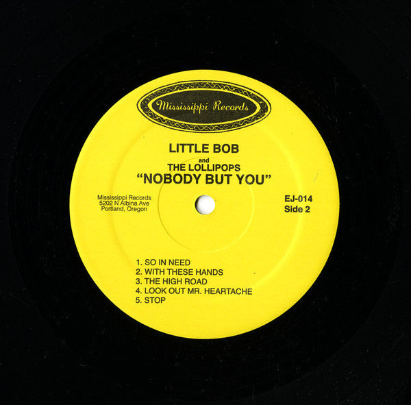 Little Bob & The Lollipops – Nobody But You (LP, Mississippi Records, 2017) Image 4
