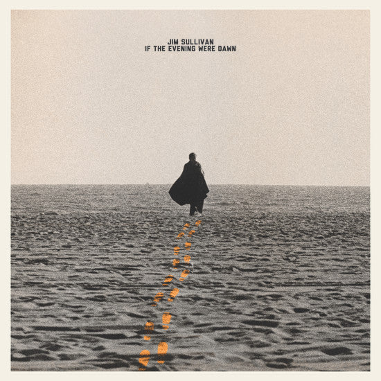 Jim Sullivan – If The Evening Were Dawn (LP, Light In The Attic, 2019) Image 3