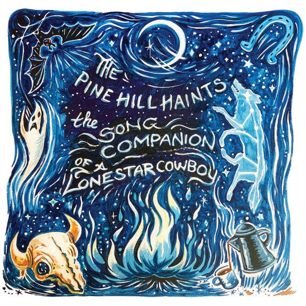 The Pine Hill Haints – The Song Companion Of A Lonestar Cowboy (CD, Single Lock Records, 2021) Front Cover