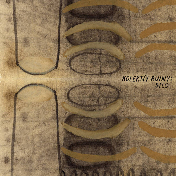 Kolektív Ruiny : SILO (LP)